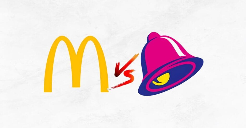 McDonald’s vs. Taco Bell