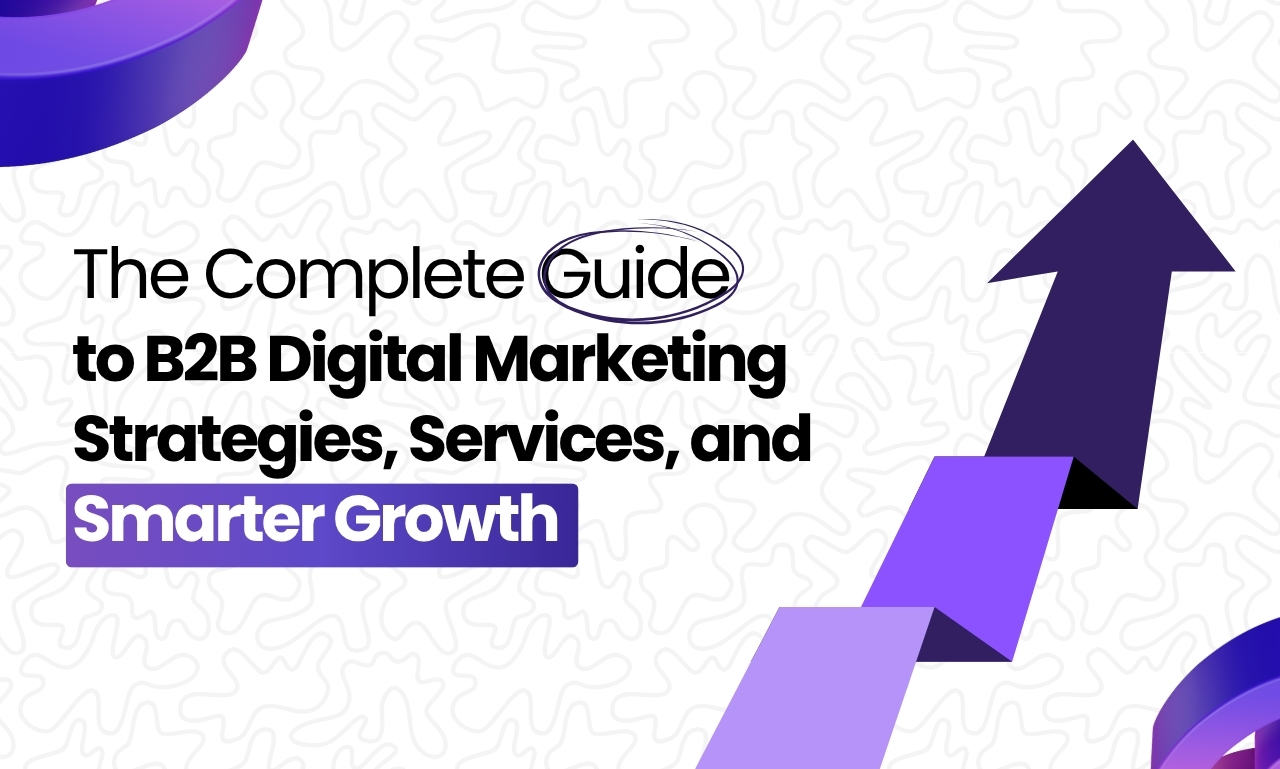 B2B Digital Marketing Strategies